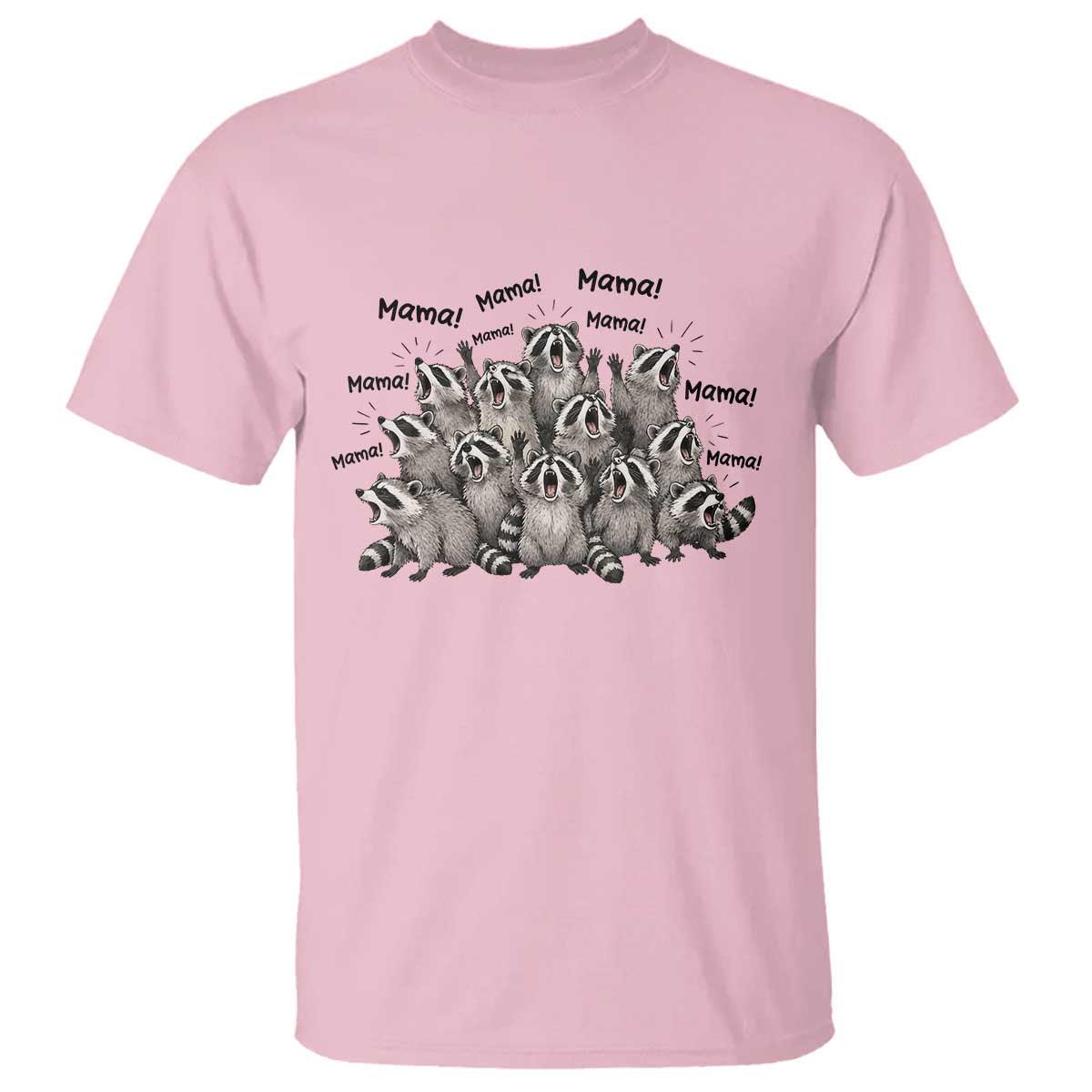 Funny Raccoon Mama Life T Shirt Motherhood Chaos Trash Panda TS12 Light Pink Print Your Wear