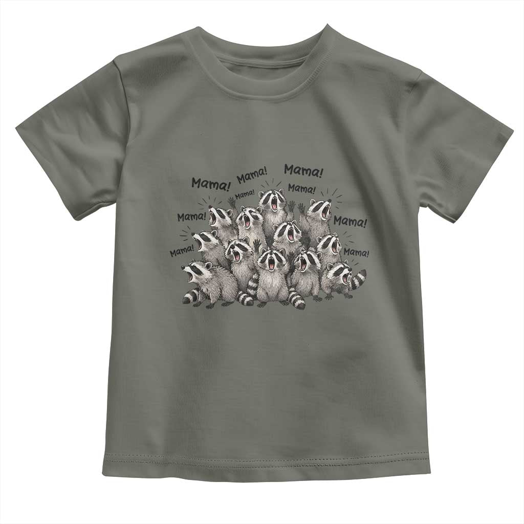 Funny Raccoon Mama Life Toddler T Shirt Motherhood Chaos Trash Panda TS12 Military Green Print Your Wear