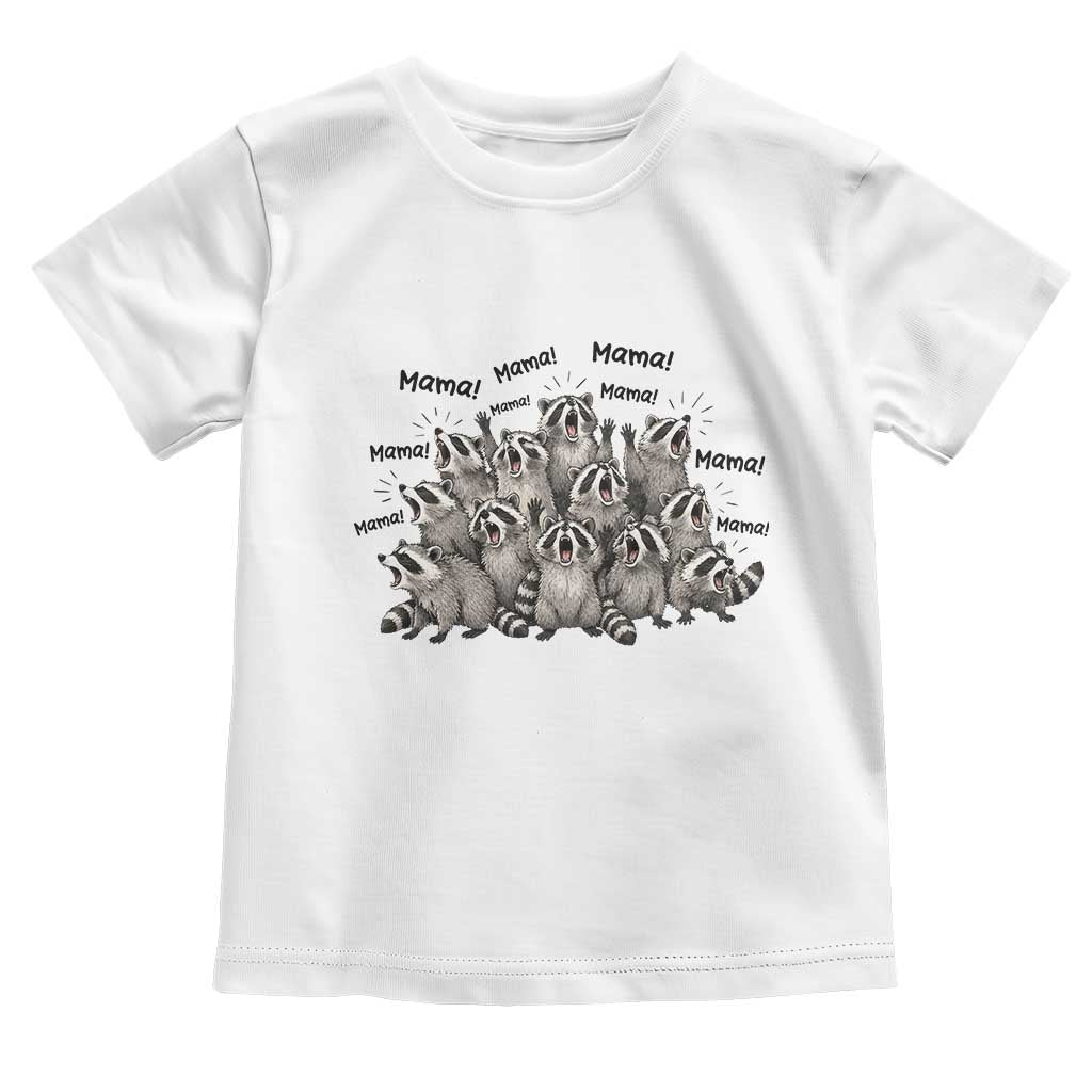 Funny Raccoon Mama Life Toddler T Shirt Motherhood Chaos Trash Panda TS12 White Print Your Wear