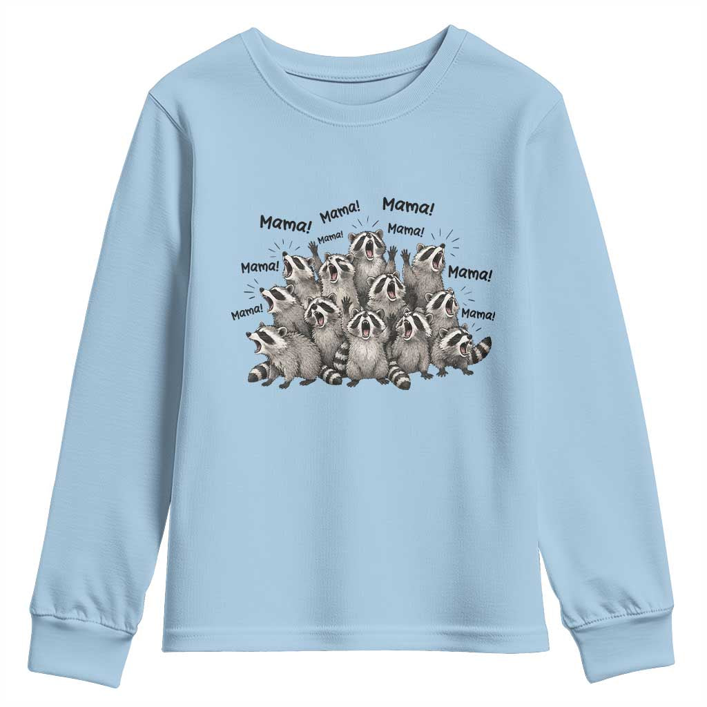 Funny Raccoon Mama Life Youth Sweatshirt Motherhood Chaos Trash Panda TS12 Light Blue Print Your Wear