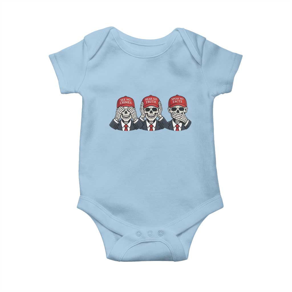 See No Crimes Hear No Truth Speak No Facts Baby Onesie Skeleton Political Satire Graphic TS12 Light Blue Print Your Wear
