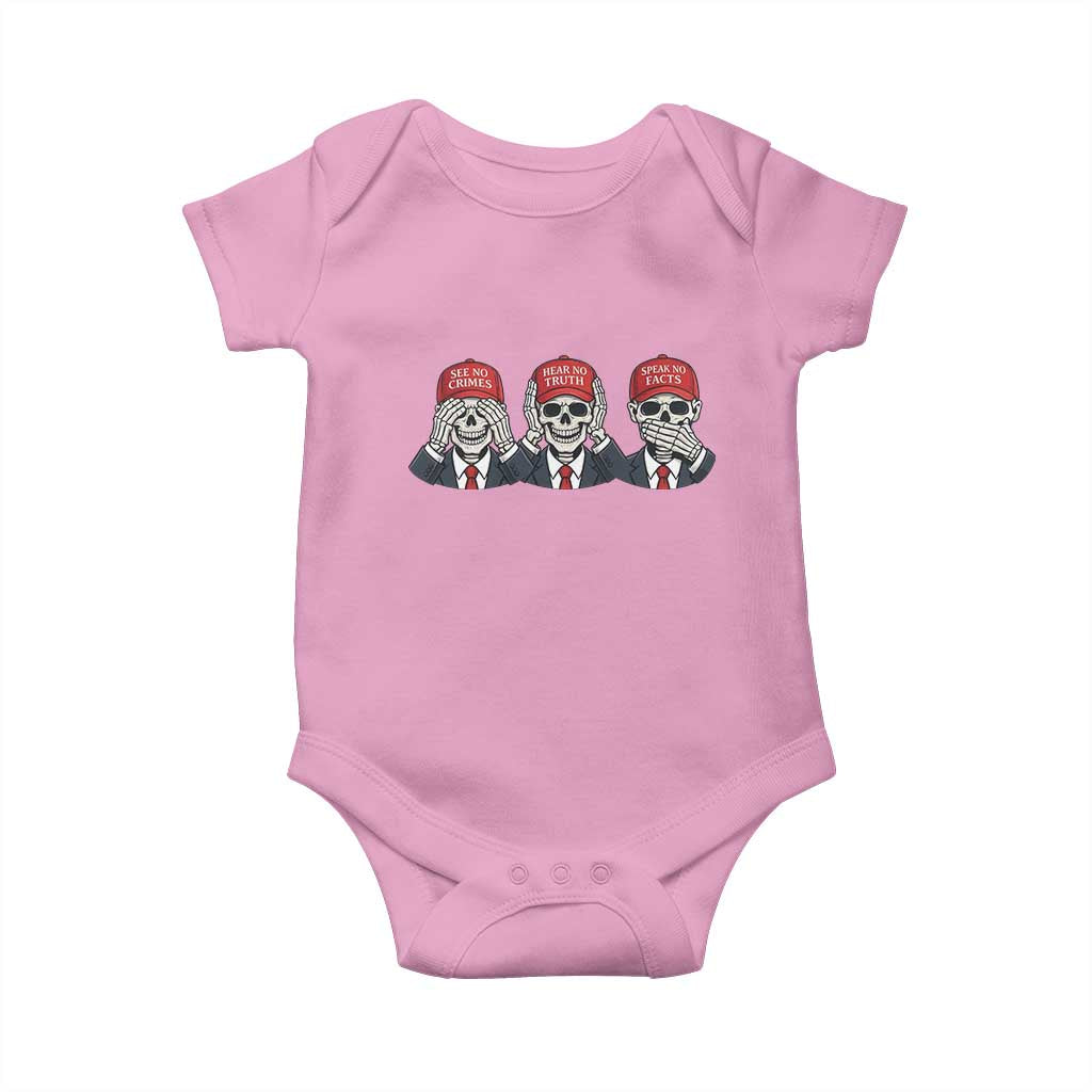 See No Crimes Hear No Truth Speak No Facts Baby Onesie Skeleton Political Satire Graphic TS12 Light Pink Print Your Wear