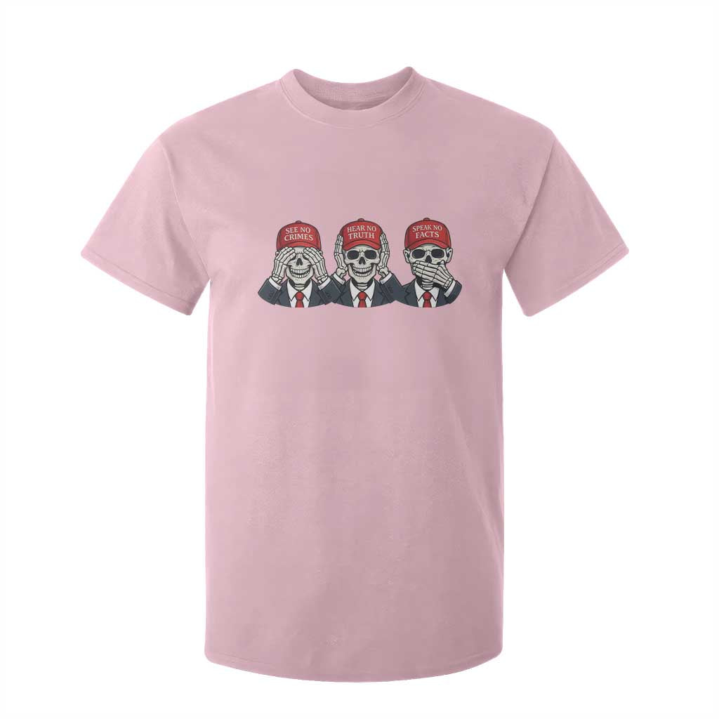 See No Crimes Hear No Truth Speak No Facts T Shirt For Kid Skeleton Political Satire Graphic TS12 Light Pink Print Your Wear
