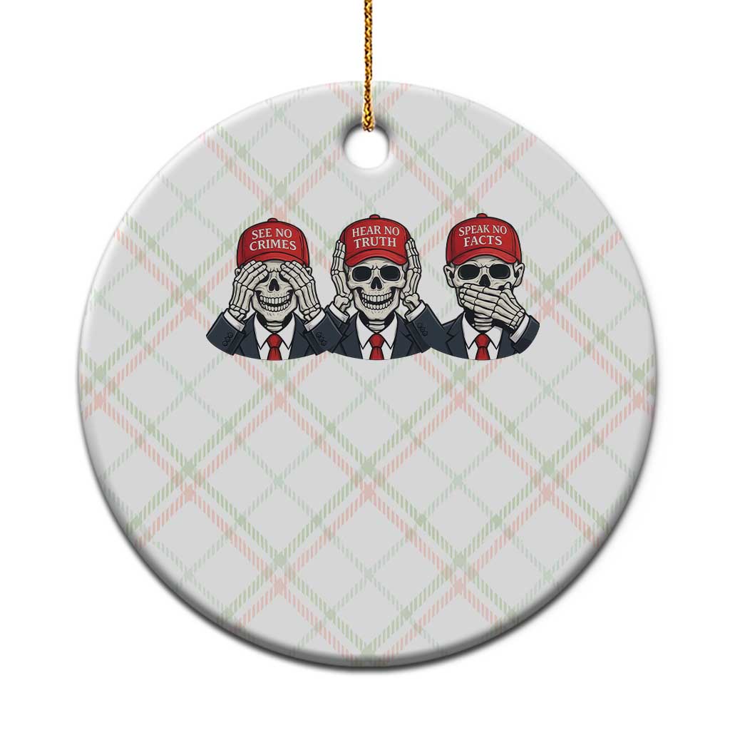 See No Crimes Hear No Truth Speak No Facts Ceramic Ornament Skeleton Political Satire Graphic TS12 1pc Christmas Plaid Print Your Wear