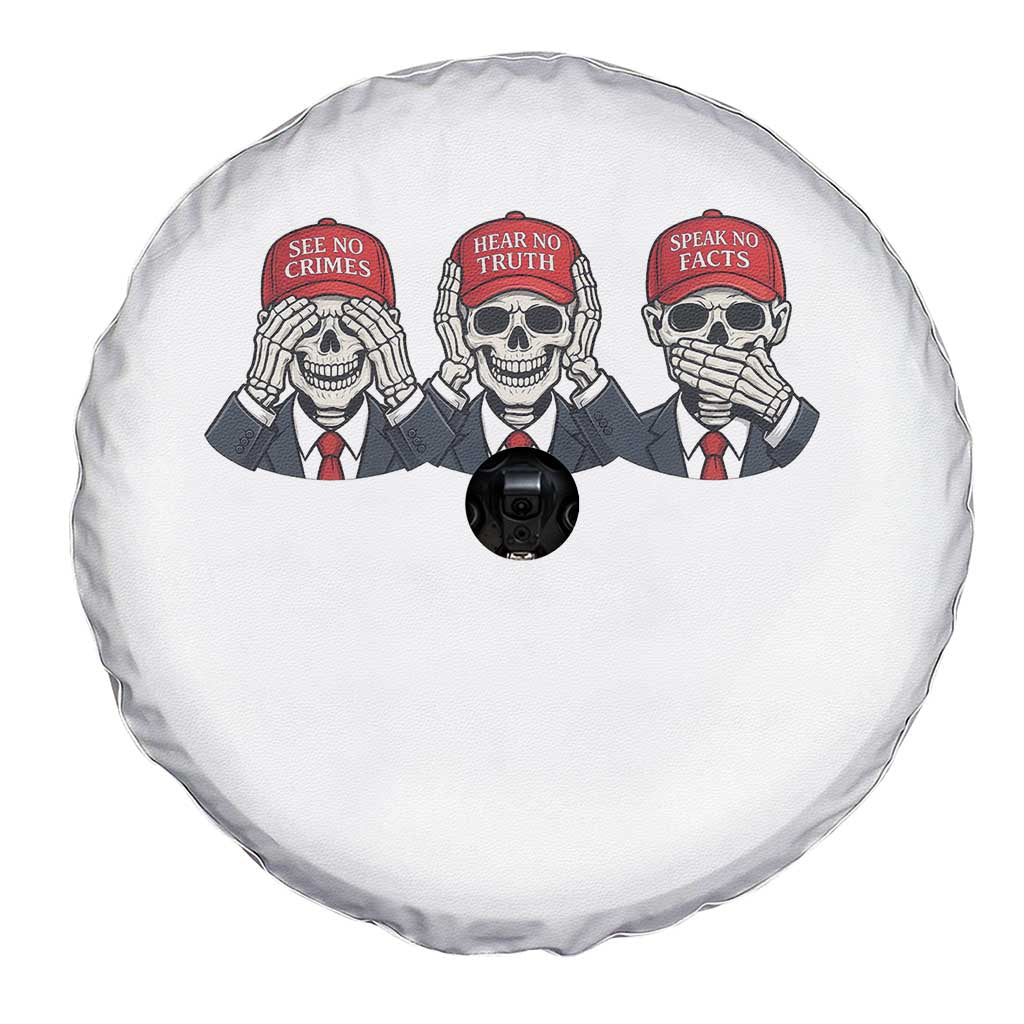 See No Crimes Hear No Truth Speak No Facts Spare Tire Cover Skeleton Political Satire Graphic TS12 Print Your Wear