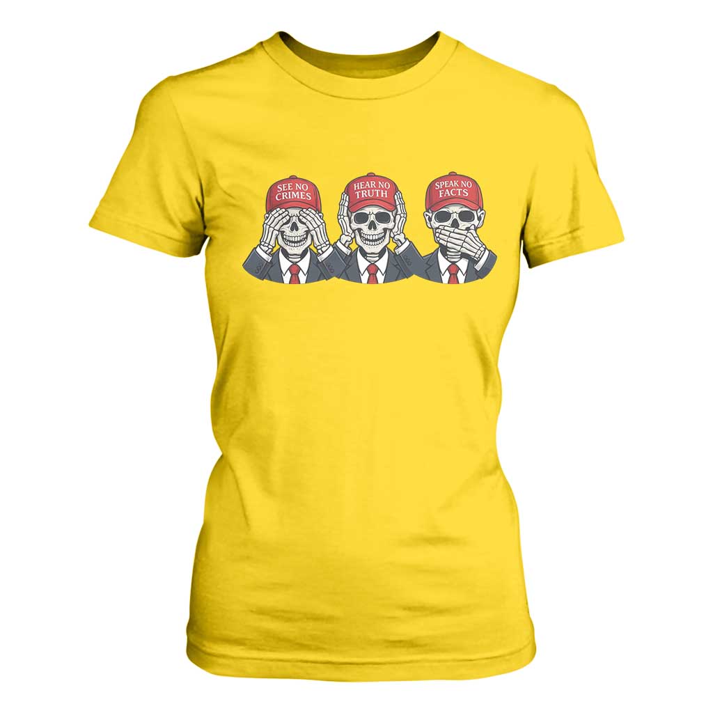 See No Crimes Hear No Truth Speak No Facts T Shirt For Women Skeleton Political Satire Graphic TS12 Daisy Print Your Wear