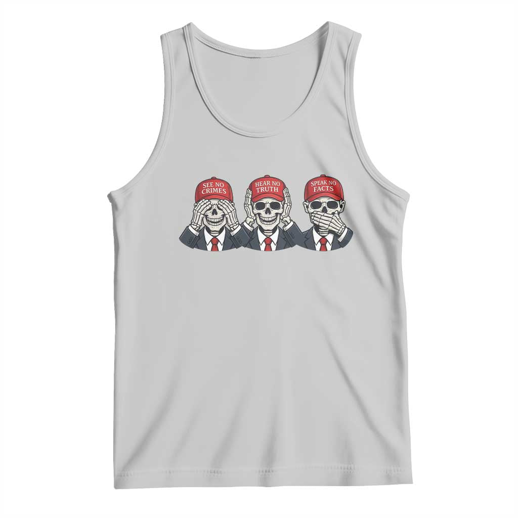 See No Crimes Hear No Truth Speak No Facts Tank Top Skeleton Political Satire Graphic TS12 Ash Print Your Wear