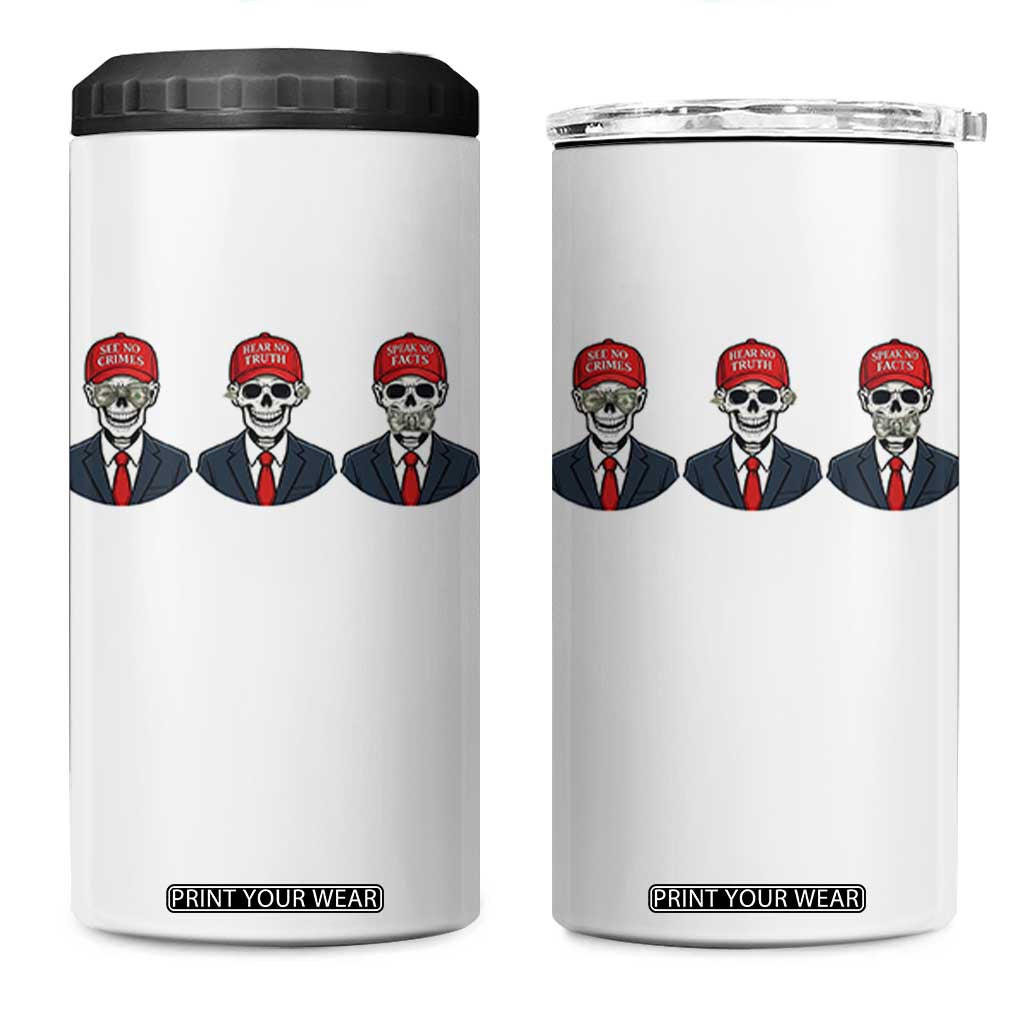 Skeleton See No Crimes Hear No Truth 4 in 1 Can Cooler Tumbler Funny Political Satire TS12 One Size: 16 oz White Print Your Wear