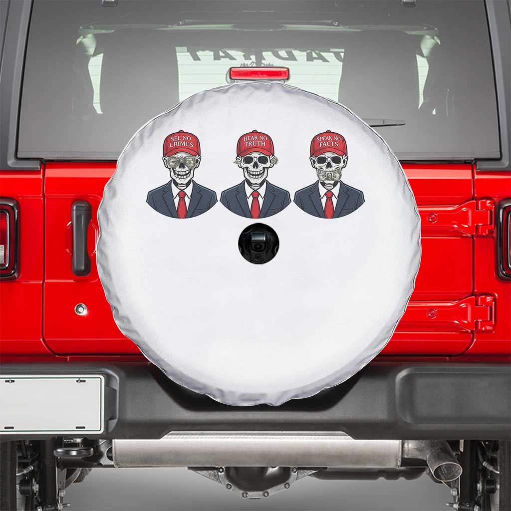 Skeleton See No Crimes Hear No Truth Spare Tire Cover Funny Political Satire TS12 White Print Your Wear