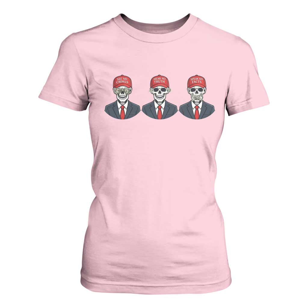 Skeleton See No Crimes Hear No Truth T Shirt For Women Funny Political Satire TS12 Light Pink Print Your Wear