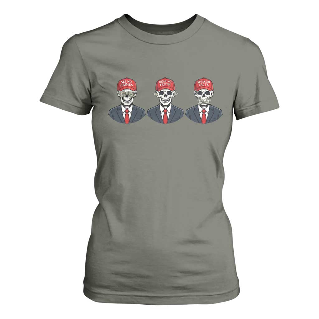 Skeleton See No Crimes Hear No Truth T Shirt For Women Funny Political Satire TS12 Military Green Print Your Wear