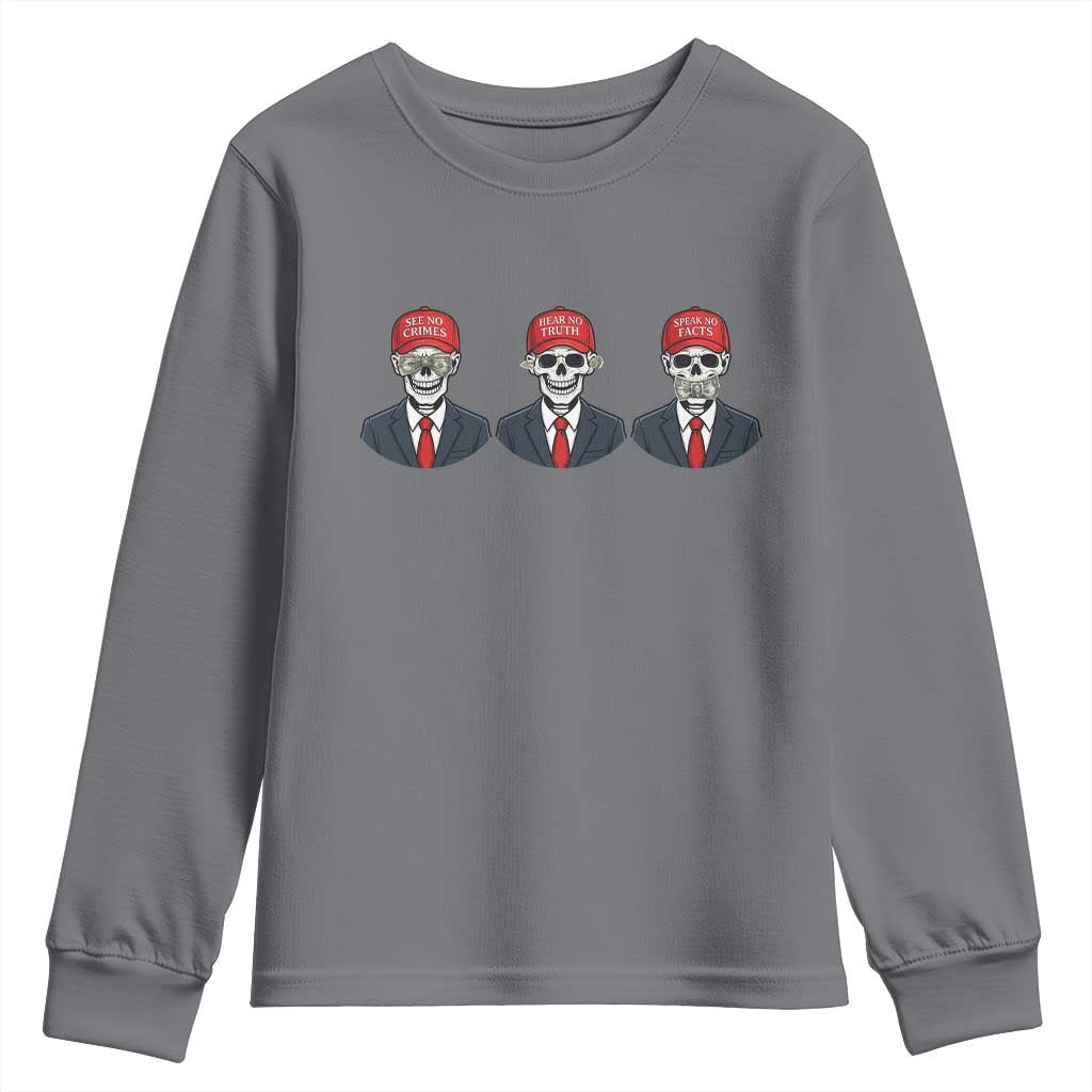 Skeleton See No Crimes Hear No Truth Youth Sweatshirt Funny Political Satire TS12 Charcoal Print Your Wear
