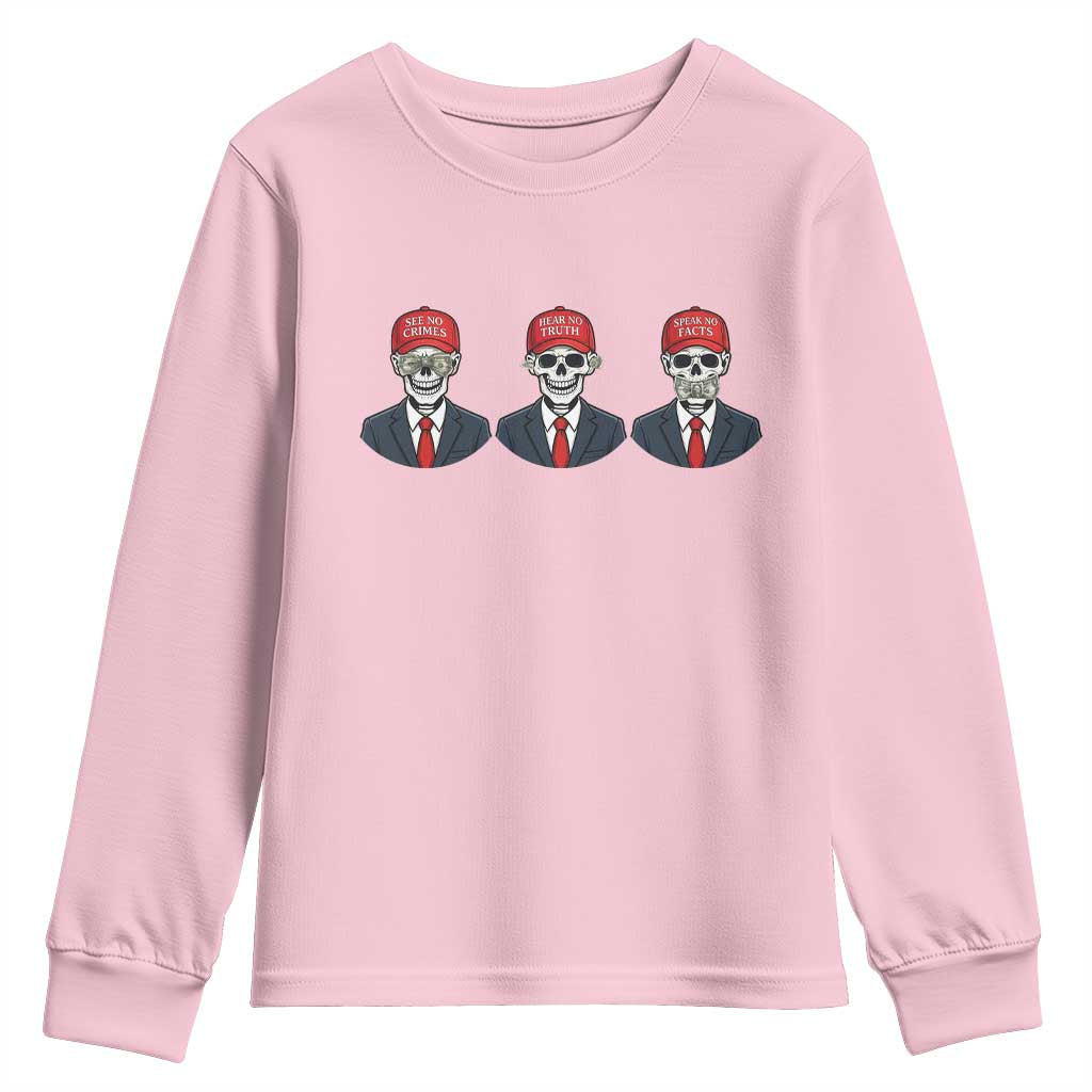 Skeleton See No Crimes Hear No Truth Youth Sweatshirt Funny Political Satire TS12 Light Pink Print Your Wear