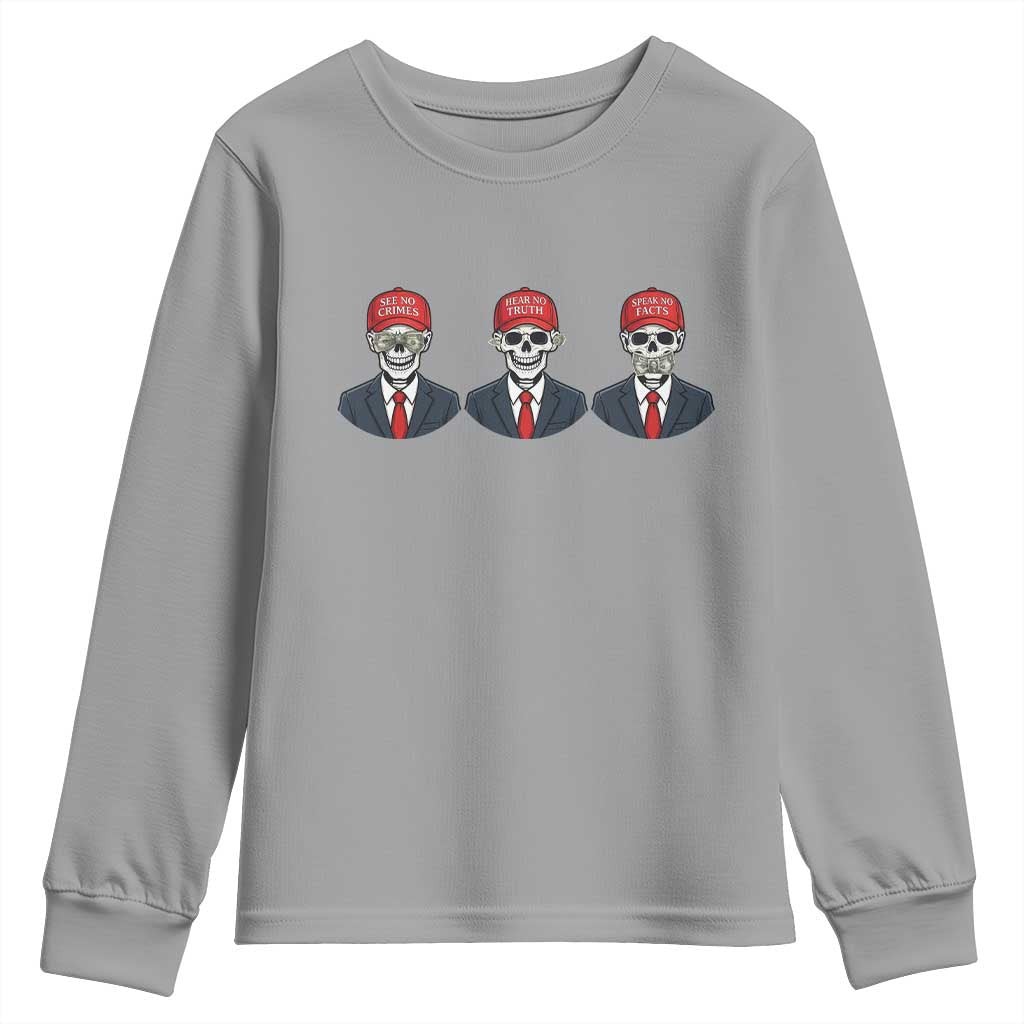 Skeleton See No Crimes Hear No Truth Youth Sweatshirt Funny Political Satire TS12 Sport Gray Print Your Wear