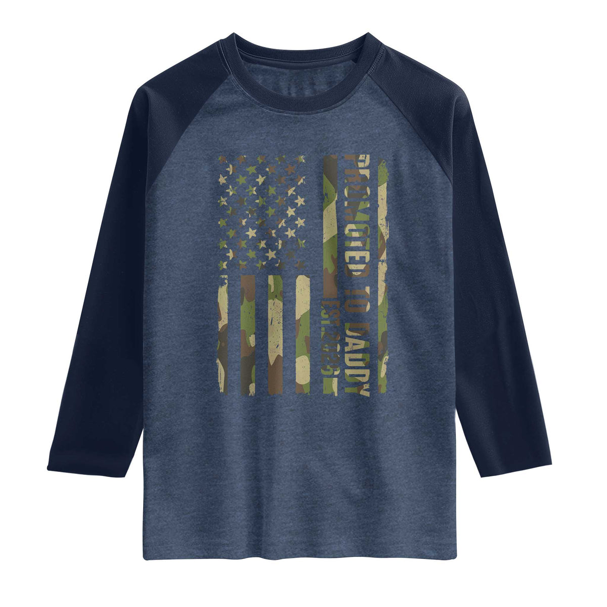 Camouflage Patriotic Dad 2026 Raglan Shirt USA Flag New Father Announcement TS12 Heather Denim Navy Print Your Wear