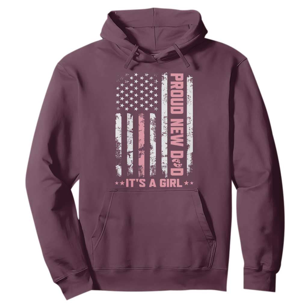 Proud New Dad Its A Girl Hoodie Patriotic First Fathers Day Gift TS12 Maroon Print Your Wear