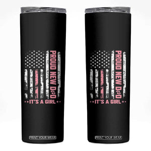 Proud New Dad Its A Girl Skinny Tumbler Patriotic First Fathers Day Gift TS12 Black Print Your Wear