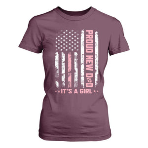 Proud New Dad Its A Girl T Shirt For Women Patriotic First Fathers Day Gift TS12 Maroon Print Your Wear