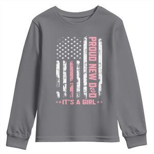 Proud New Dad Its A Girl Youth Sweatshirt Patriotic First Fathers Day Gift TS12 Charcoal Print Your Wear