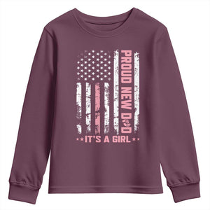 Proud New Dad Its A Girl Youth Sweatshirt Patriotic First Fathers Day Gift TS12 Maroon Print Your Wear
