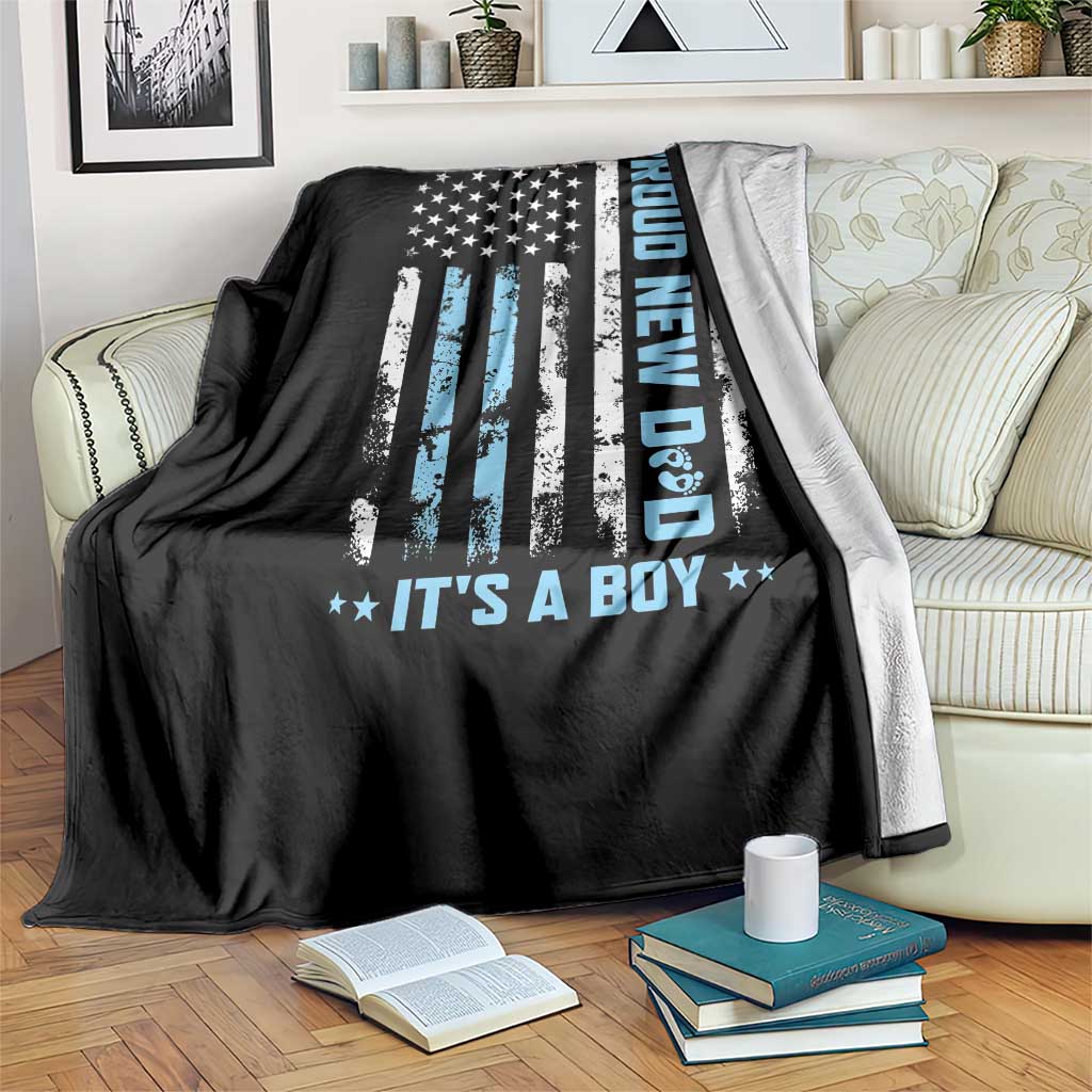 Proud New Dad Its A Boy Throw Blanket Patriotic First Fathers Day Gift TS12 Print Your Wear