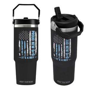 Proud New Dad Its A Boy Flip Straw Tumbler Patriotic First Fathers Day Gift TS12 One Size: 30 oz Black Print Your Wear