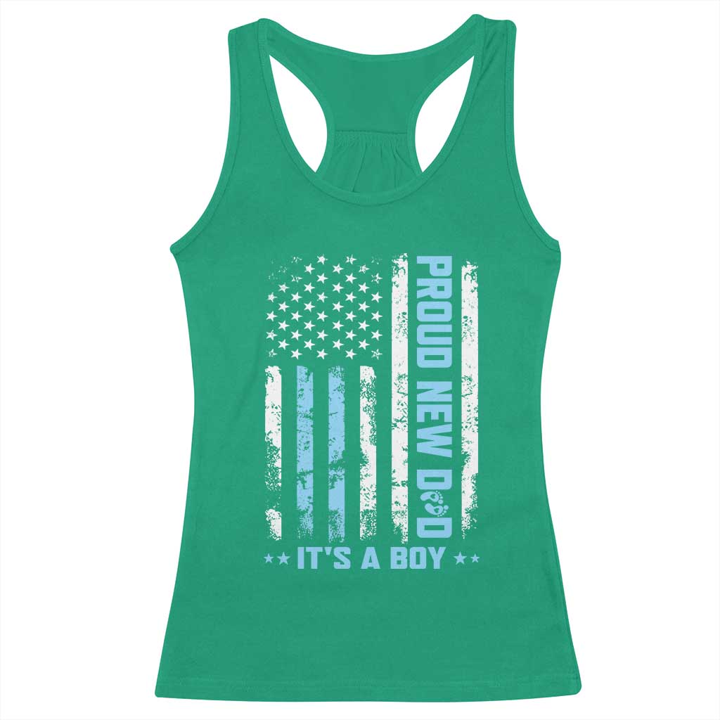 Proud New Dad Its A Boy Racerback Tank Top Patriotic First Fathers Day Gift TS12 Irish Green Print Your Wear