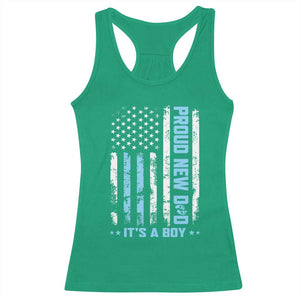 Proud New Dad Its A Boy Racerback Tank Top Patriotic First Fathers Day Gift TS12 Irish Green Print Your Wear