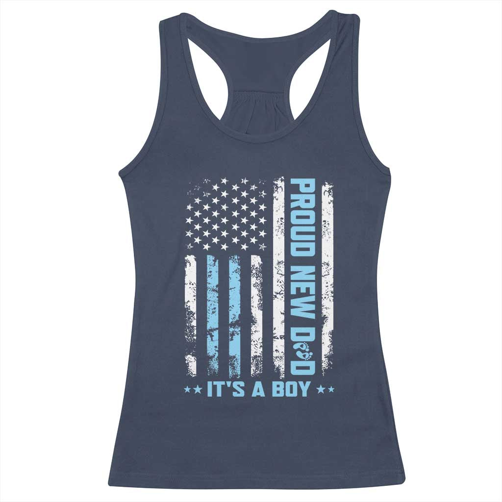 Proud New Dad Its A Boy Racerback Tank Top Patriotic First Fathers Day Gift TS12 Navy Print Your Wear