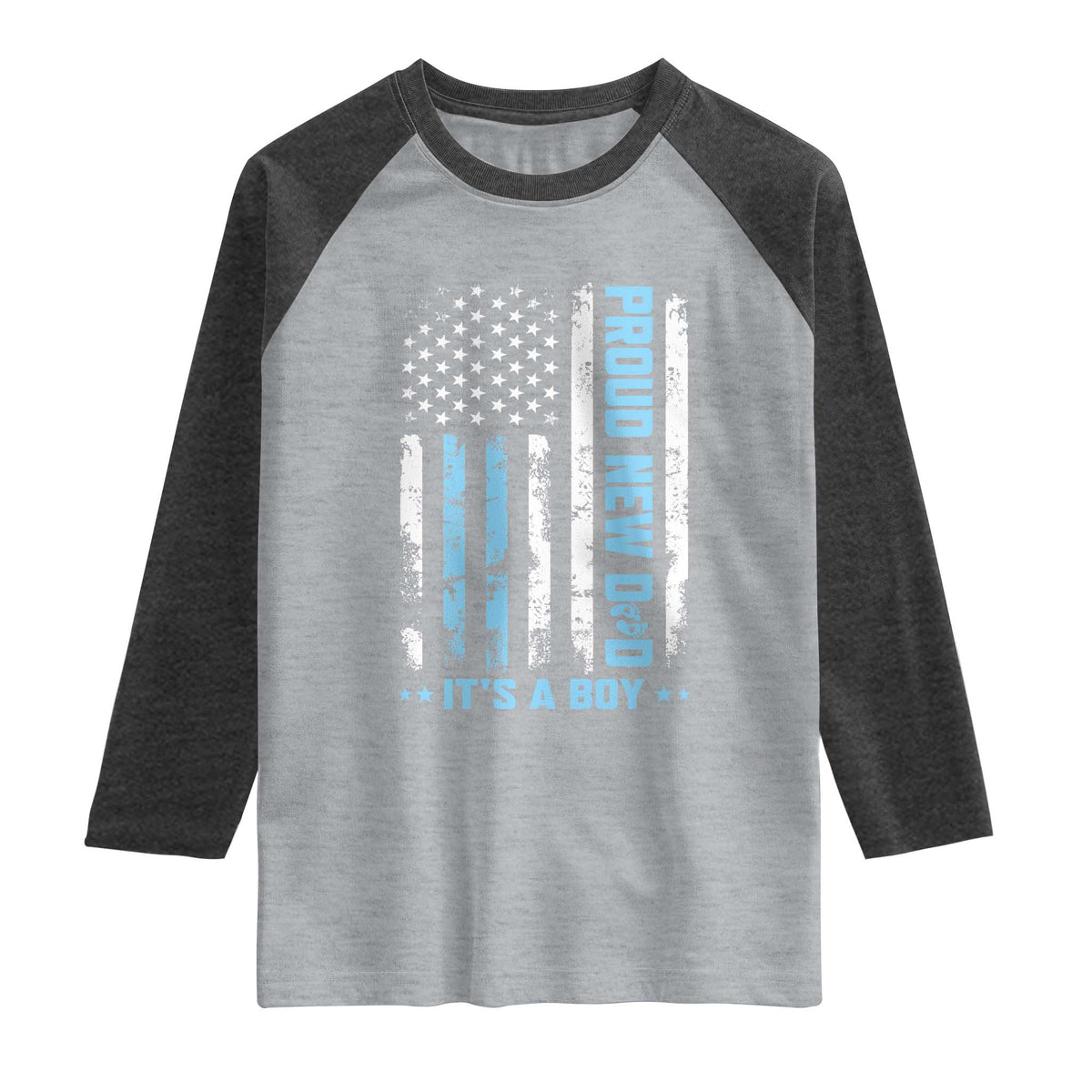 Proud New Dad Its A Boy Raglan Shirt Patriotic First Fathers Day Gift TS12 Heather Gray Heather Charcoal Print Your Wear