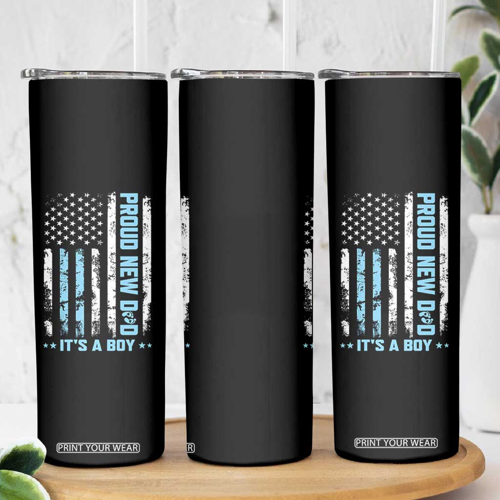 Proud New Dad Its A Boy Skinny Tumbler Patriotic First Fathers Day Gift TS12 Print Your Wear