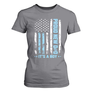 Proud New Dad Its A Boy T Shirt For Women Patriotic First Fathers Day Gift TS12 Charcoal Print Your Wear