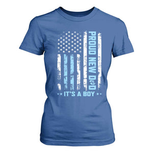 Proud New Dad Its A Boy T Shirt For Women Patriotic First Fathers Day Gift TS12 Royal Blue Print Your Wear