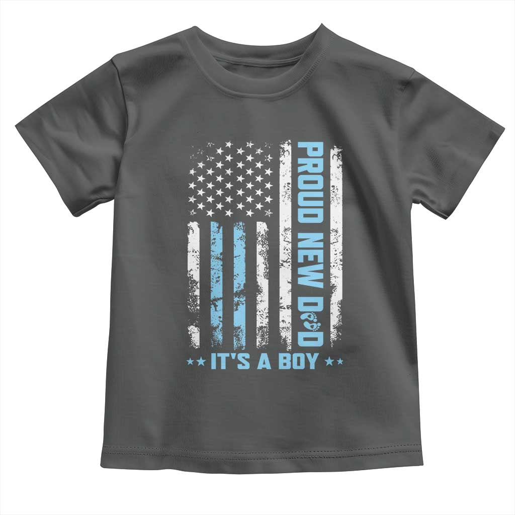 Proud New Dad Its A Boy Toddler T Shirt Patriotic First Fathers Day Gift TS12 Dark Heather Print Your Wear