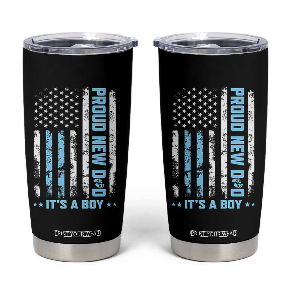 Proud New Dad Its A Boy Tumbler Cup Patriotic First Fathers Day Gift TS12 Black Print Your Wear
