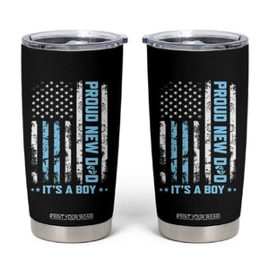 Proud New Dad Its A Boy Tumbler Cup Patriotic First Fathers Day Gift TS12 Black Print Your Wear