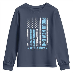 Proud New Dad Its A Boy Youth Sweatshirt Patriotic First Fathers Day Gift TS12 Navy Print Your Wear