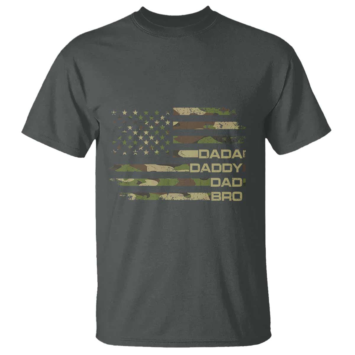 Dada Daddy Dad Bro Camo American Flag T Shirt Patriotic Fathers Day Gift TS12 Dark Heather Print Your Wear