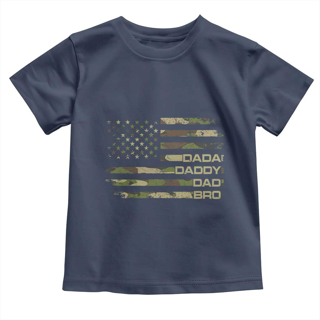 Dada Daddy Dad Bro Camo American Flag Toddler T Shirt Patriotic Fathers Day Gift TS12 Navy Print Your Wear