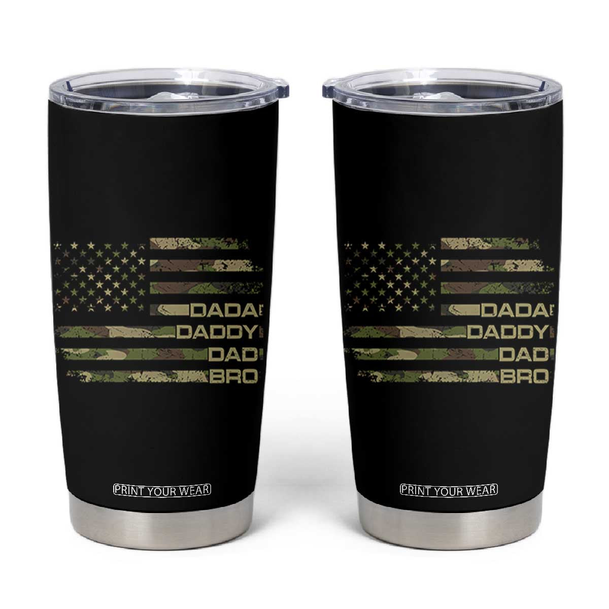 Dada Daddy Dad Bro Camo American Flag Tumbler Cup Patriotic Fathers Day Gift TS12 Black Print Your Wear
