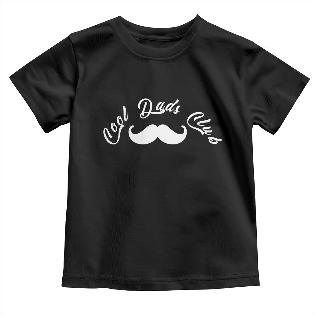 Cool Dad Club Toddler T Shirt Coolest Dad Ever Birthday Gift TS12 Black Print Your Wear