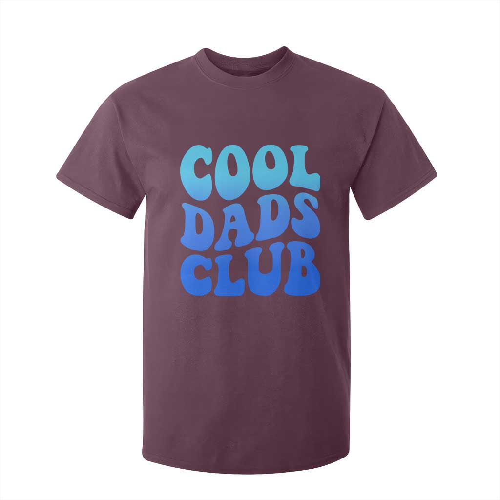 Cool Dads Club Blue Typography T Shirt For Kid Fathers Day Gift TS12 Maroon Print Your Wear