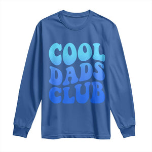 Cool Dads Club Blue Typography Long Sleeve Shirt Fathers Day Gift TS12 Royal Blue Print Your Wear