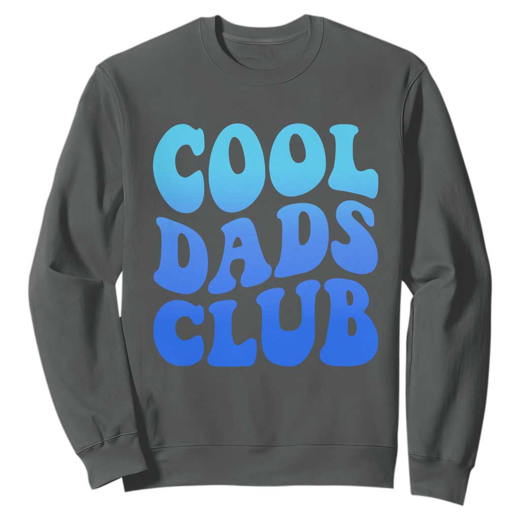 Cool Dads Club Blue Typography Sweatshirt Fathers Day Gift TS12 Dark Heather Print Your Wear