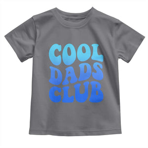 Cool Dads Club Blue Typography Toddler T Shirt Fathers Day Gift TS12 Charcoal Print Your Wear