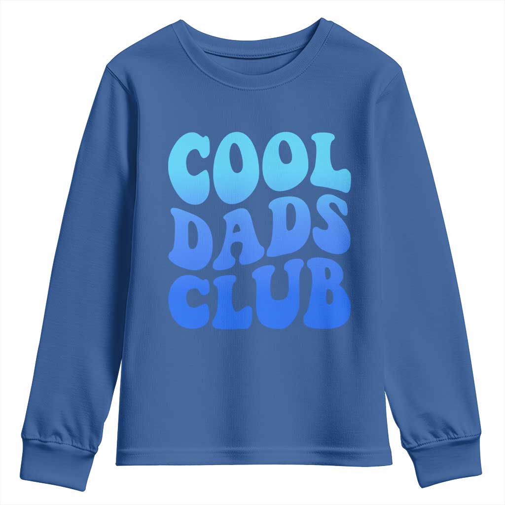 Cool Dads Club Blue Typography Youth Sweatshirt Fathers Day Gift TS12 Royal Blue Print Your Wear