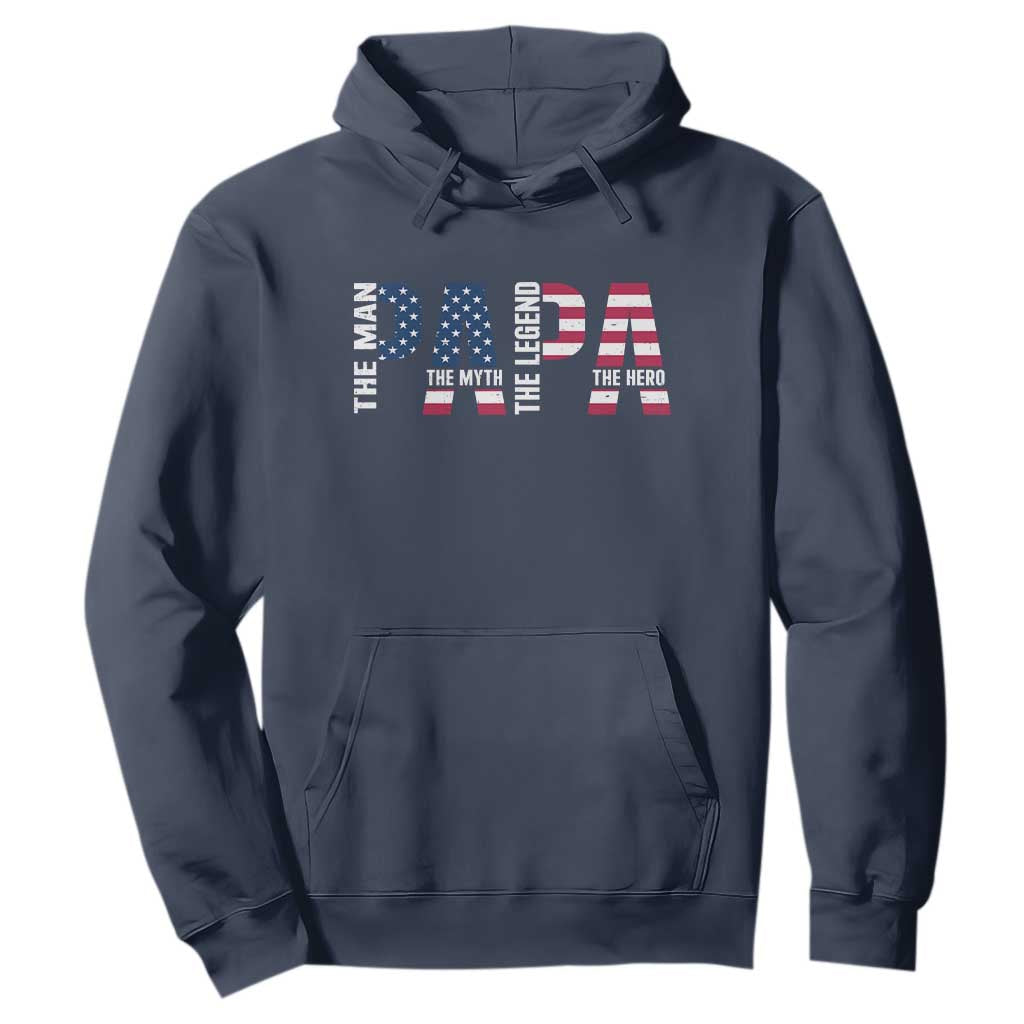Vintage American Flag Papa The Man The Myth The Legend Hoodie Fathers Day Gift TS12 Navy Print Your Wear