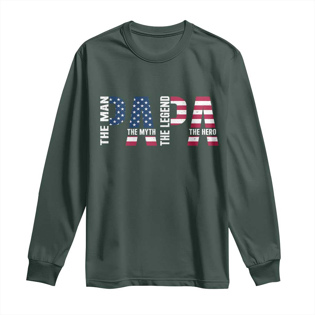 Vintage American Flag Papa The Man The Myth The Legend Long Sleeve Shirt Fathers Day Gift TS12 Dark Forest Green Print Your Wear