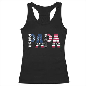 Vintage American Flag Papa The Man The Myth The Legend Racerback Tank Top Fathers Day Gift TS12 Black Print Your Wear