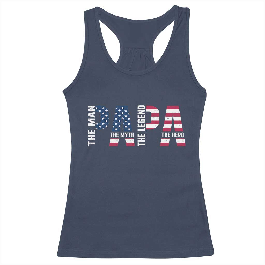 Vintage American Flag Papa The Man The Myth The Legend Racerback Tank Top Fathers Day Gift TS12 Navy Print Your Wear